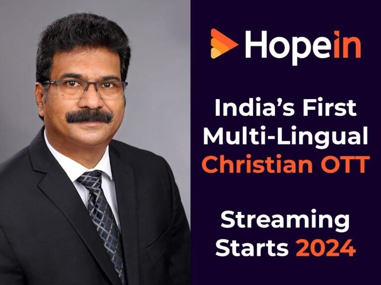 Introducing HopeIn: India’s First Multilingual Christian OTT Streaming Platform!